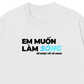 Áo Thun Relaxed Fit Em Muốn Làm Sóng