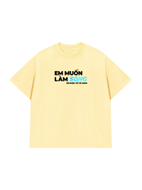 Áo Thun Relaxed Fit Em Muốn Làm Sóng