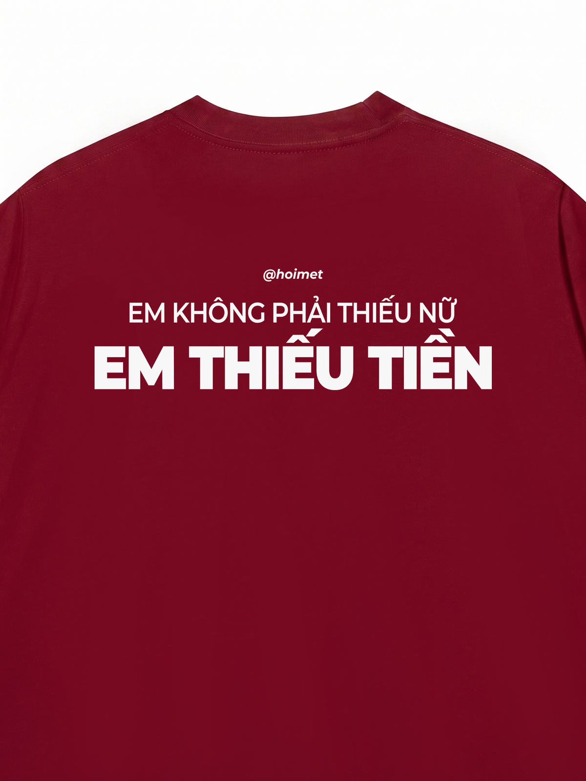 Áo Thun Relaxed Fit Em Thiếu Tiền