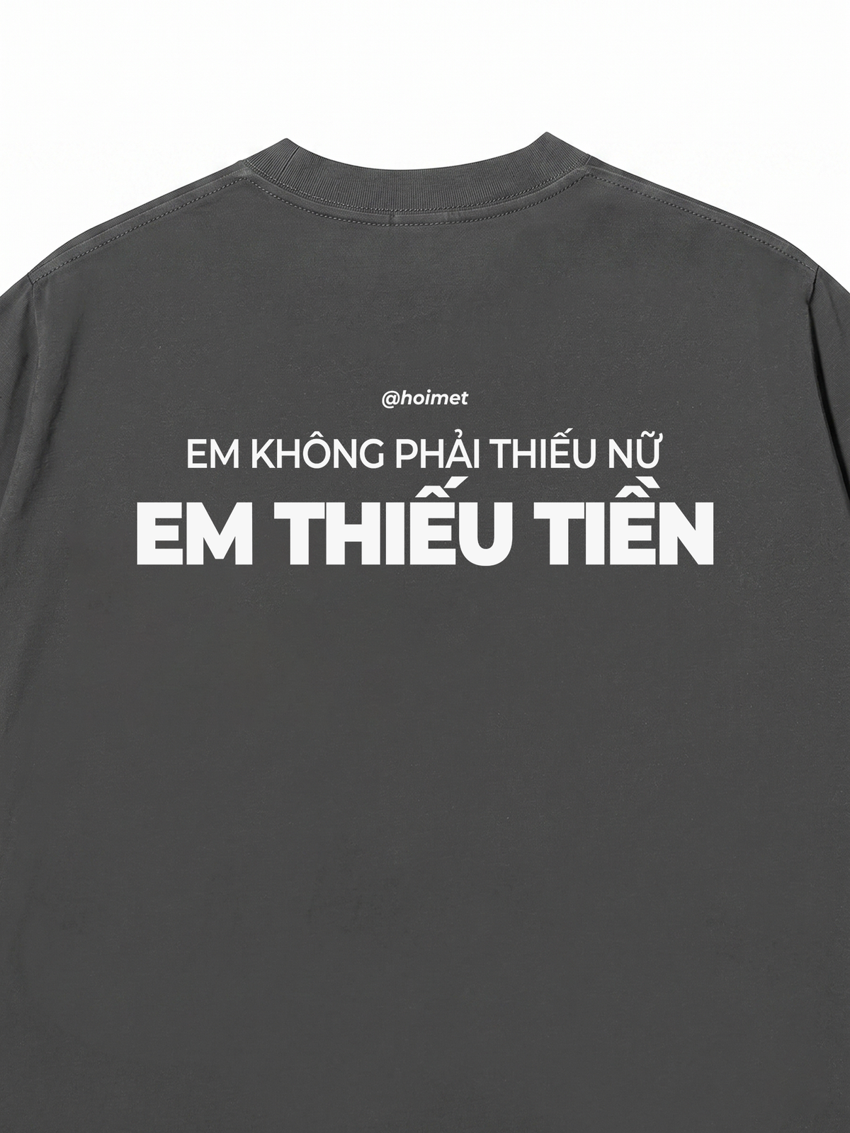 Áo Thun Relaxed Fit Em Thiếu Tiền