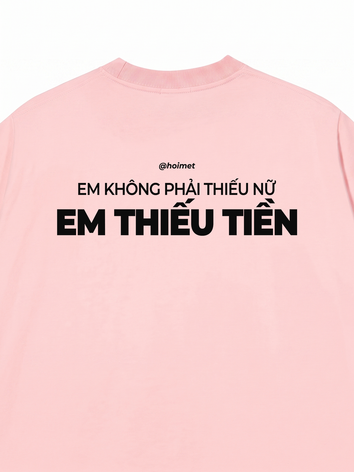 Áo Thun Relaxed Fit Em Thiếu Tiền
