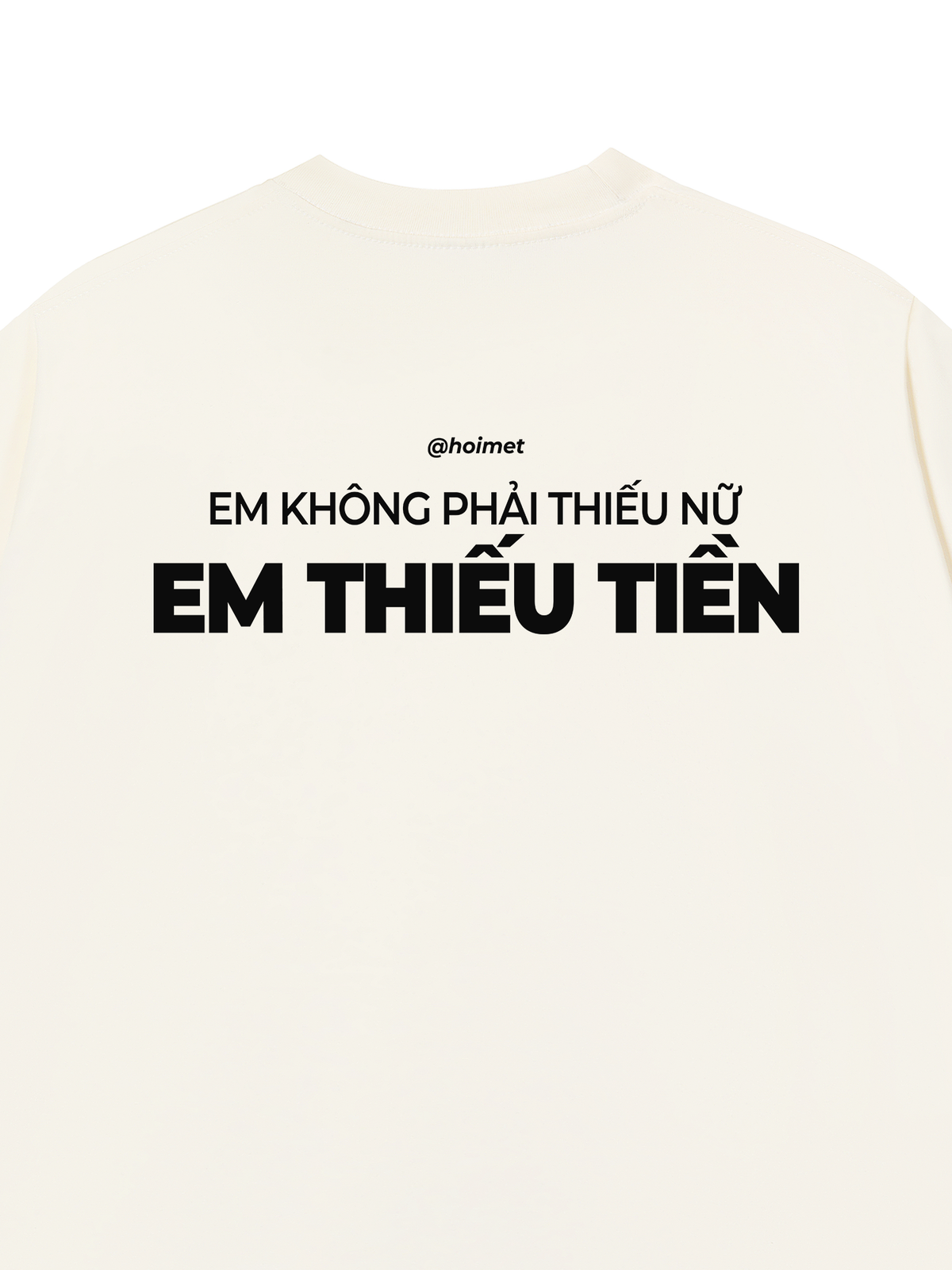 Áo Thun Relaxed Fit Em Thiếu Tiền