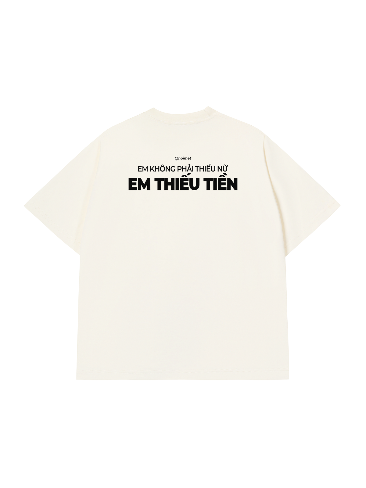 Áo Thun Relaxed Fit Em Thiếu Tiền