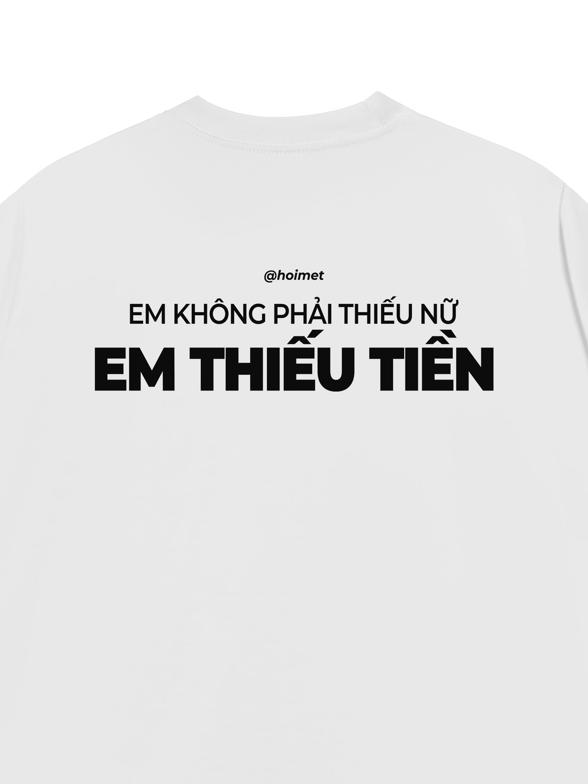 Áo Thun Relaxed Fit Em Thiếu Tiền