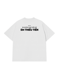 Áo Thun Relaxed Fit Em Thiếu Tiền