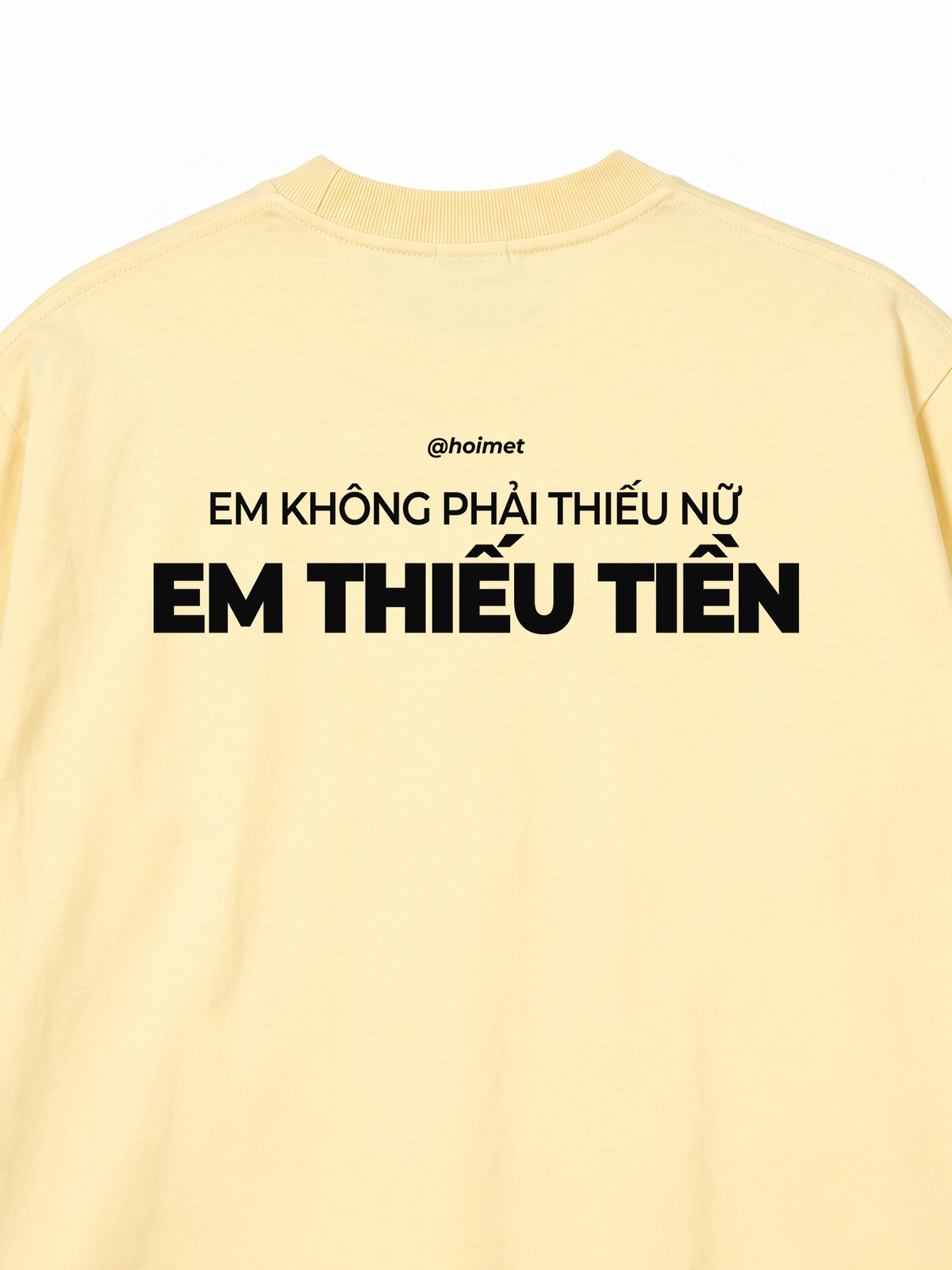Áo Thun Relaxed Fit Em Thiếu Tiền