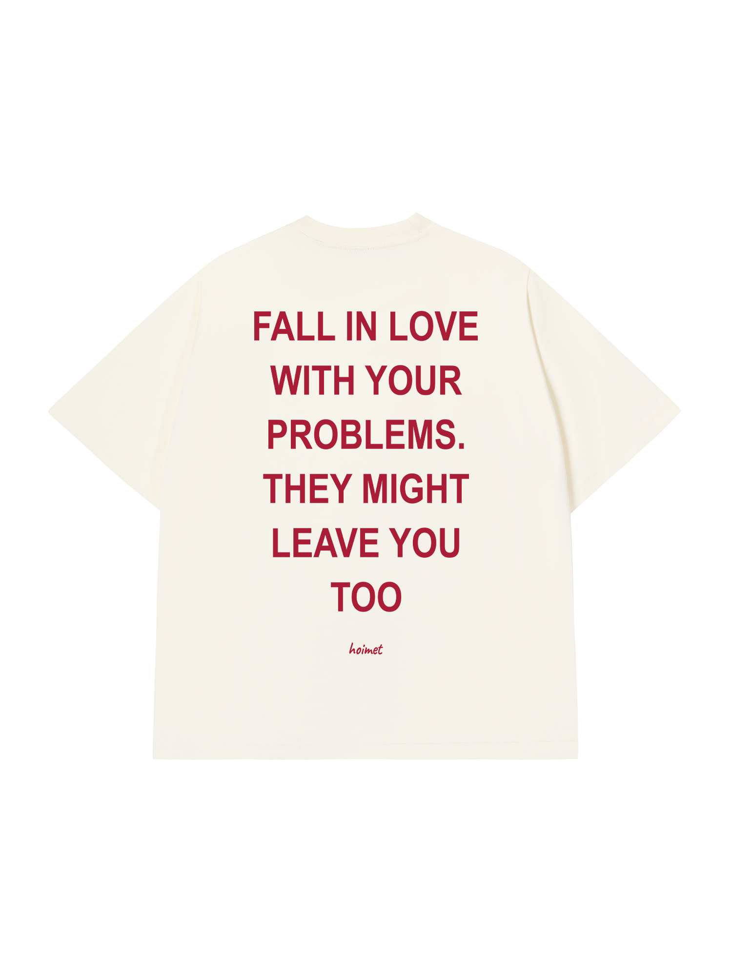 Áo Thun Relaxed Fit Fall In Love With Your Problems