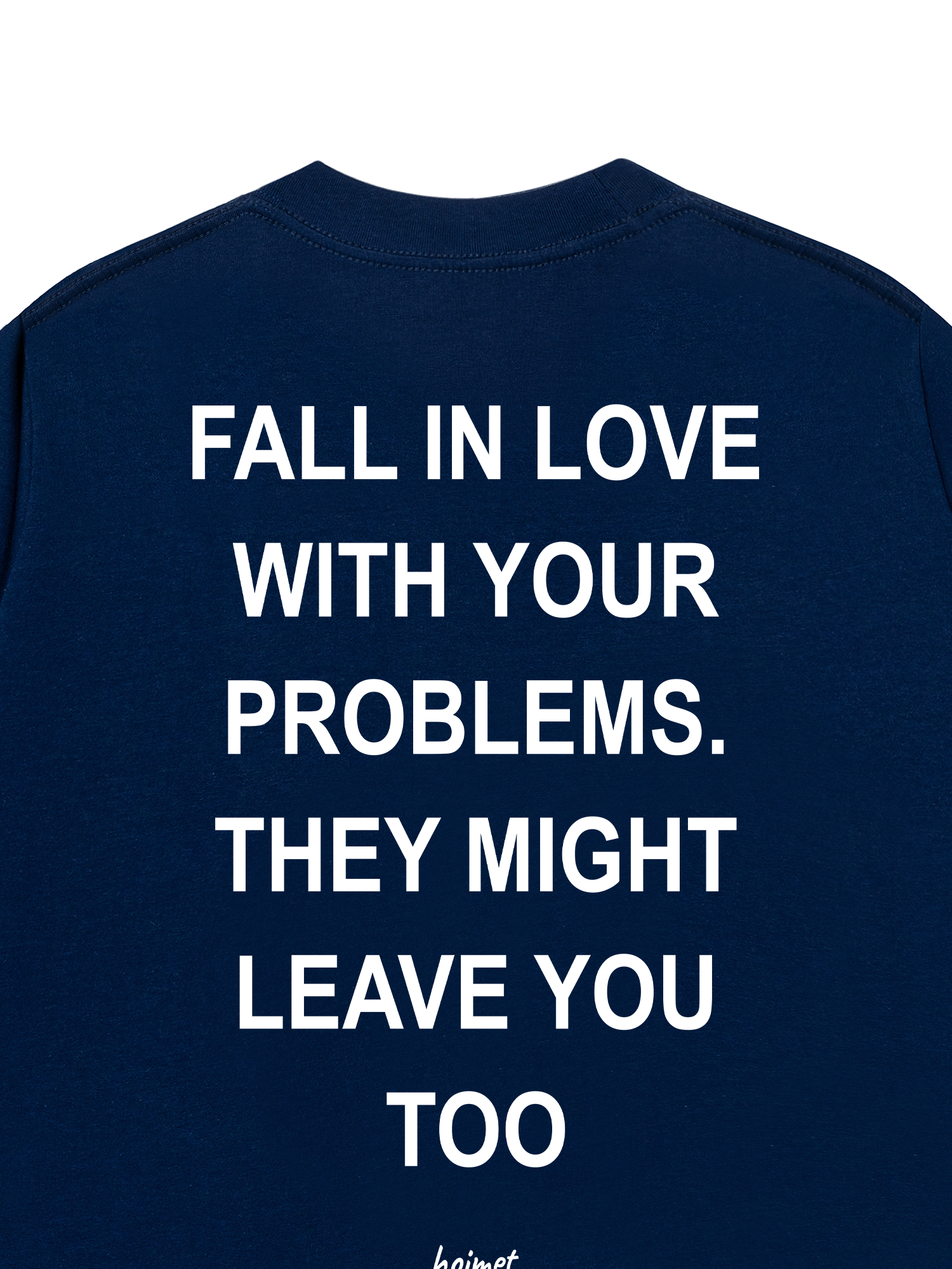 Áo Thun Relaxed Fit Fall In Love With Your Problems