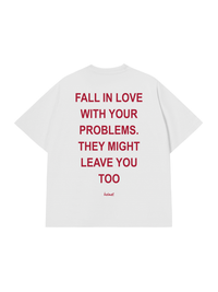 Áo Thun Relaxed Fit Fall In Love With Your Problems