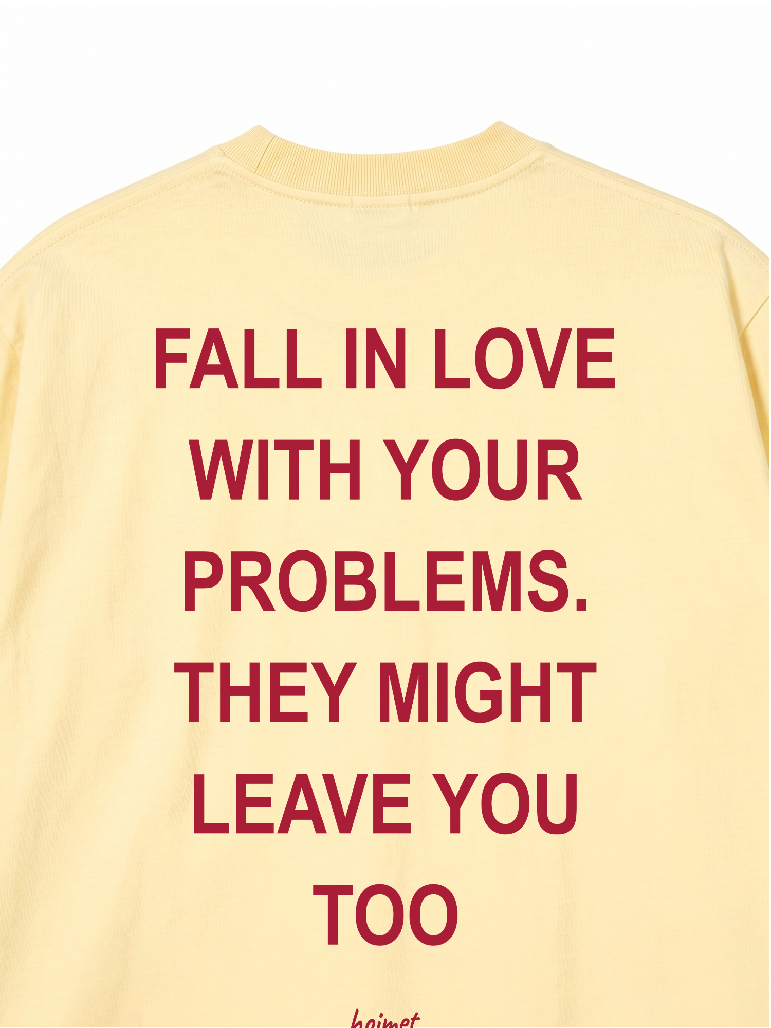 Áo Thun Relaxed Fit Fall In Love With Your Problems