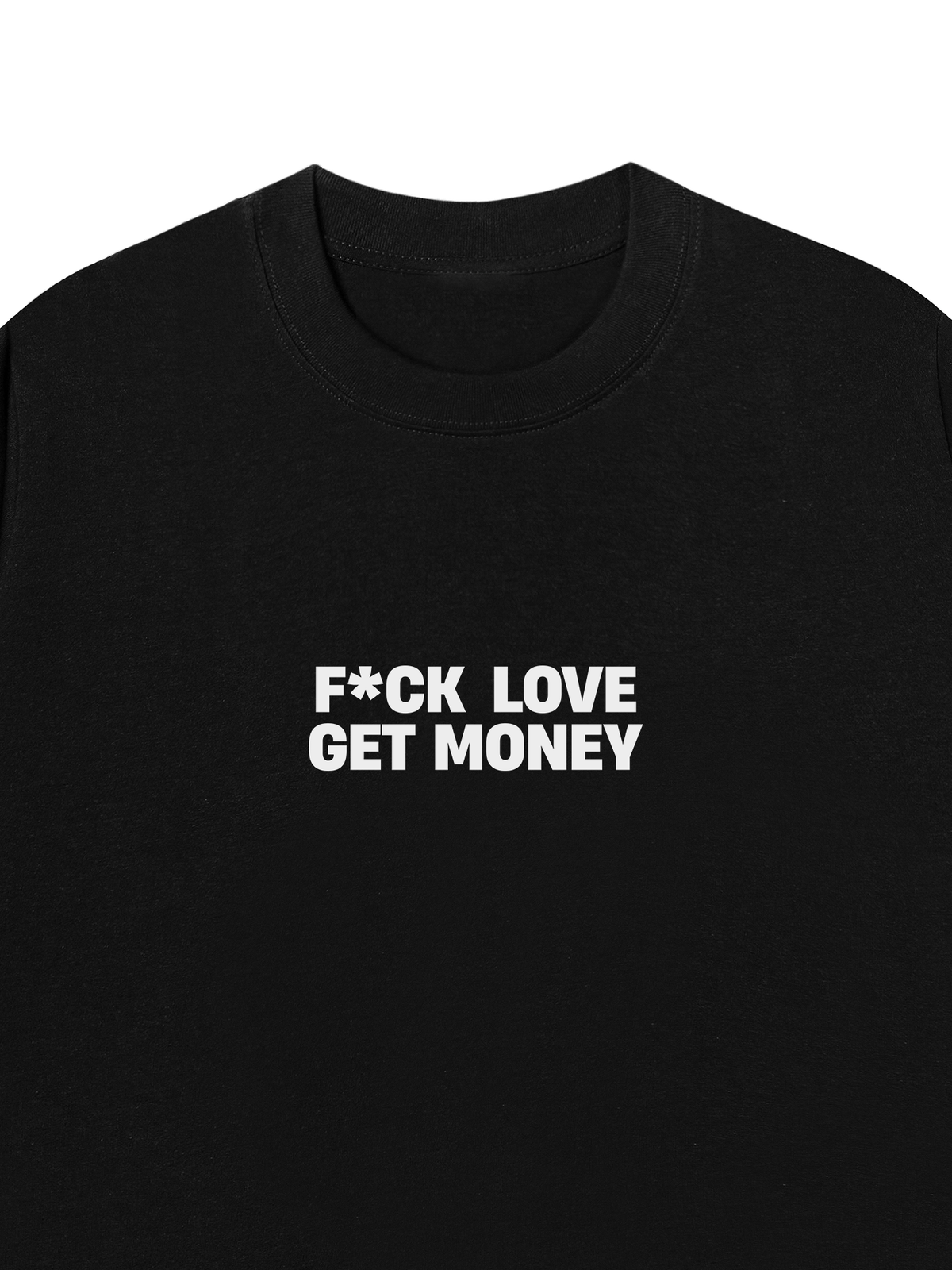 Áo Thun Relaxed Fit Fuck Love Get Money