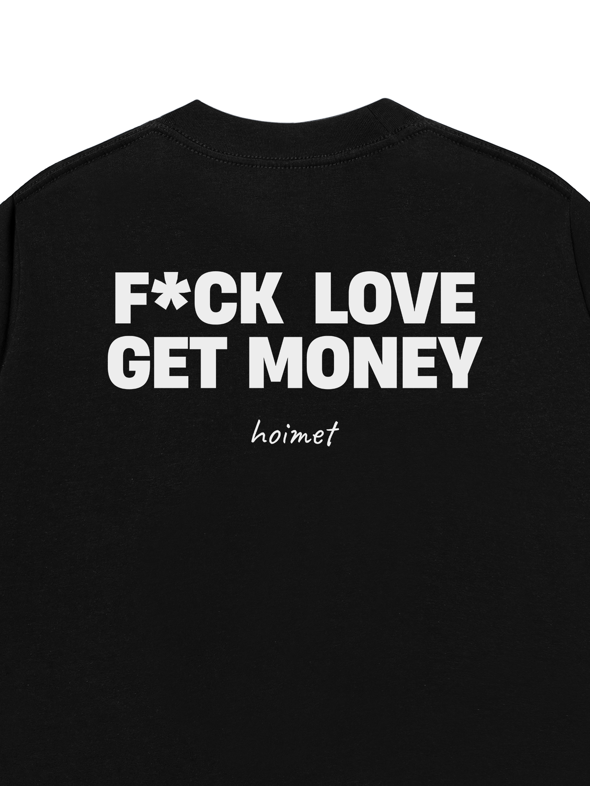 Áo Thun Relaxed Fit Fuck Love Get Money