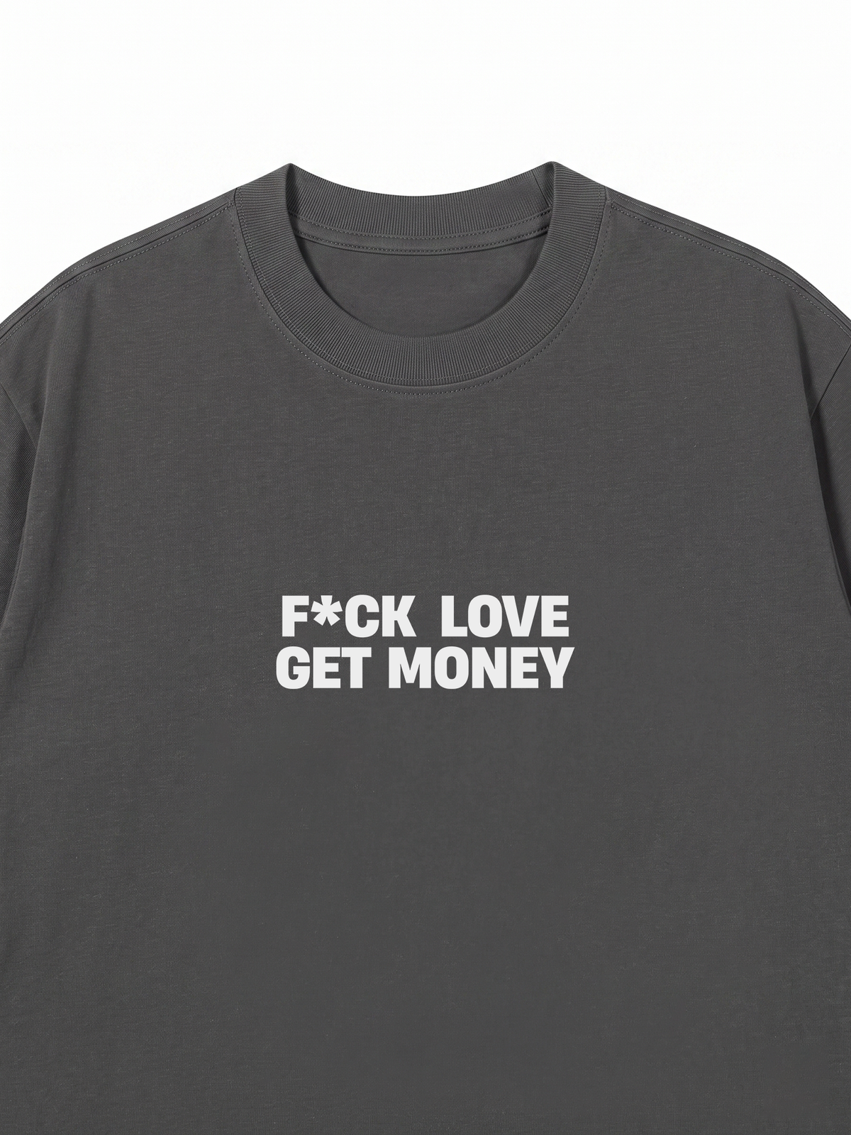 Áo Thun Relaxed Fit Fuck Love Get Money