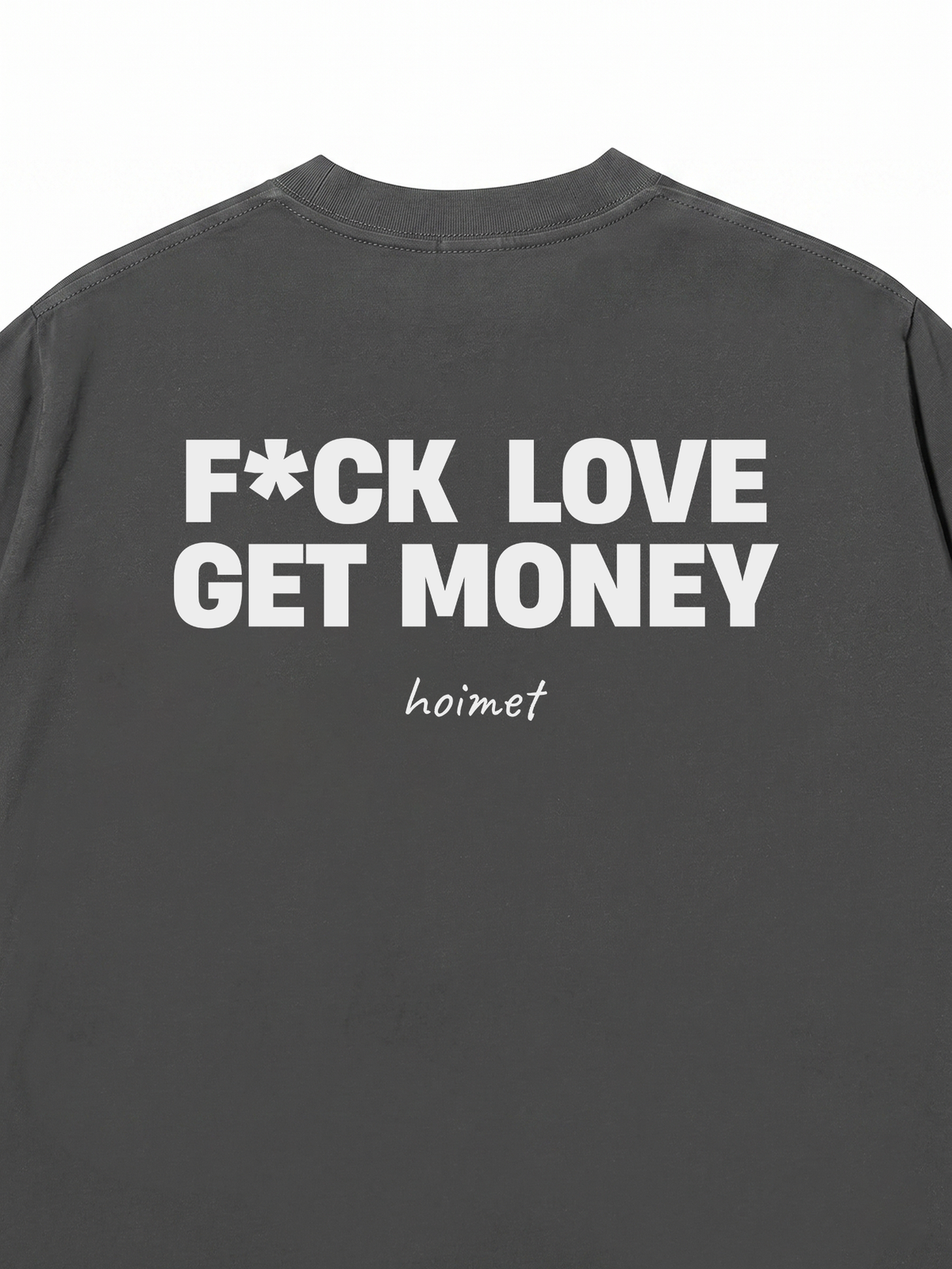 Áo Thun Relaxed Fit Fuck Love Get Money