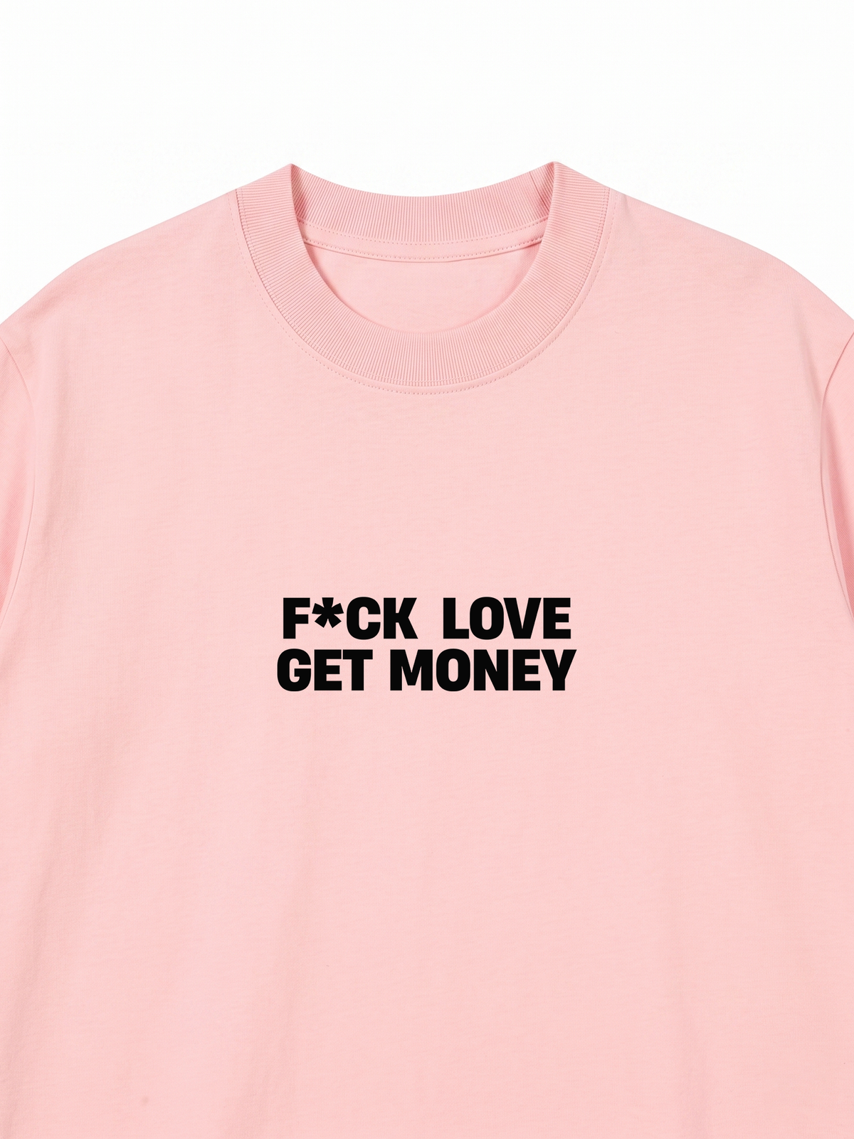Áo Thun Relaxed Fit Fuck Love Get Money