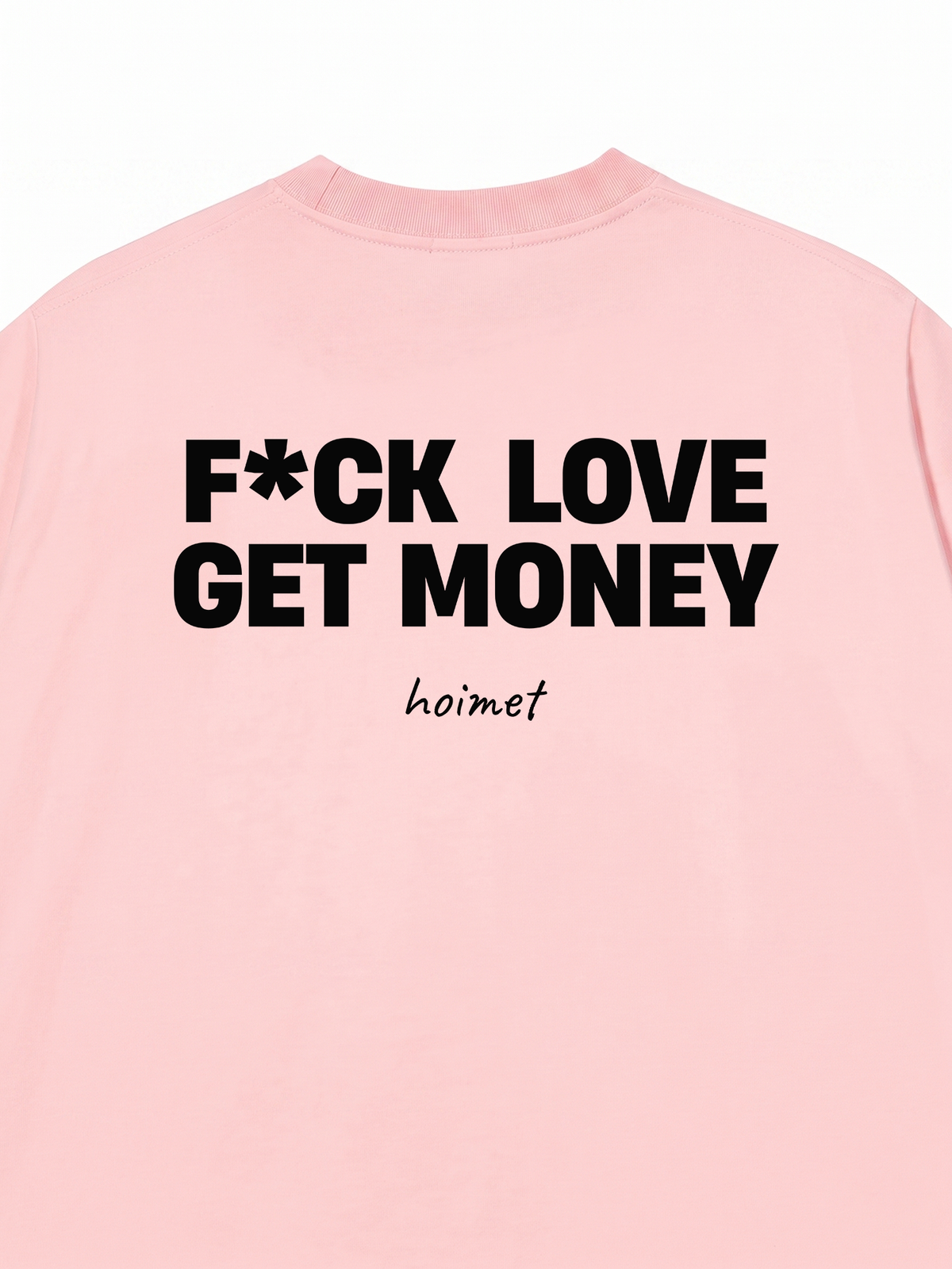 Áo Thun Relaxed Fit Fuck Love Get Money
