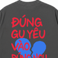 Áo Thun Relaxed Fit Đúng Gu Yêu Vào Đúng Ngu