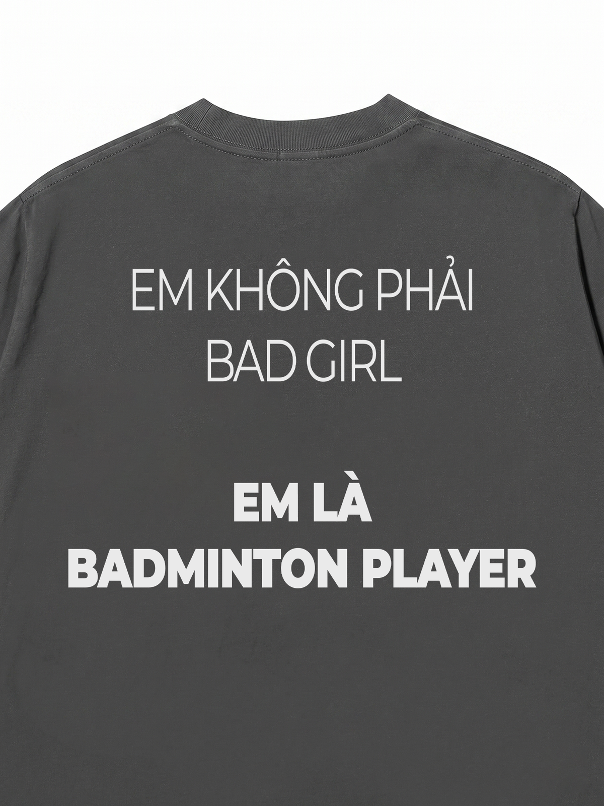 Áo Thun Relaxed Fit Không Phải Bad Girl