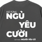 Áo Thun Relaxed Fit Đã Từng Ngủ Yêu Cười