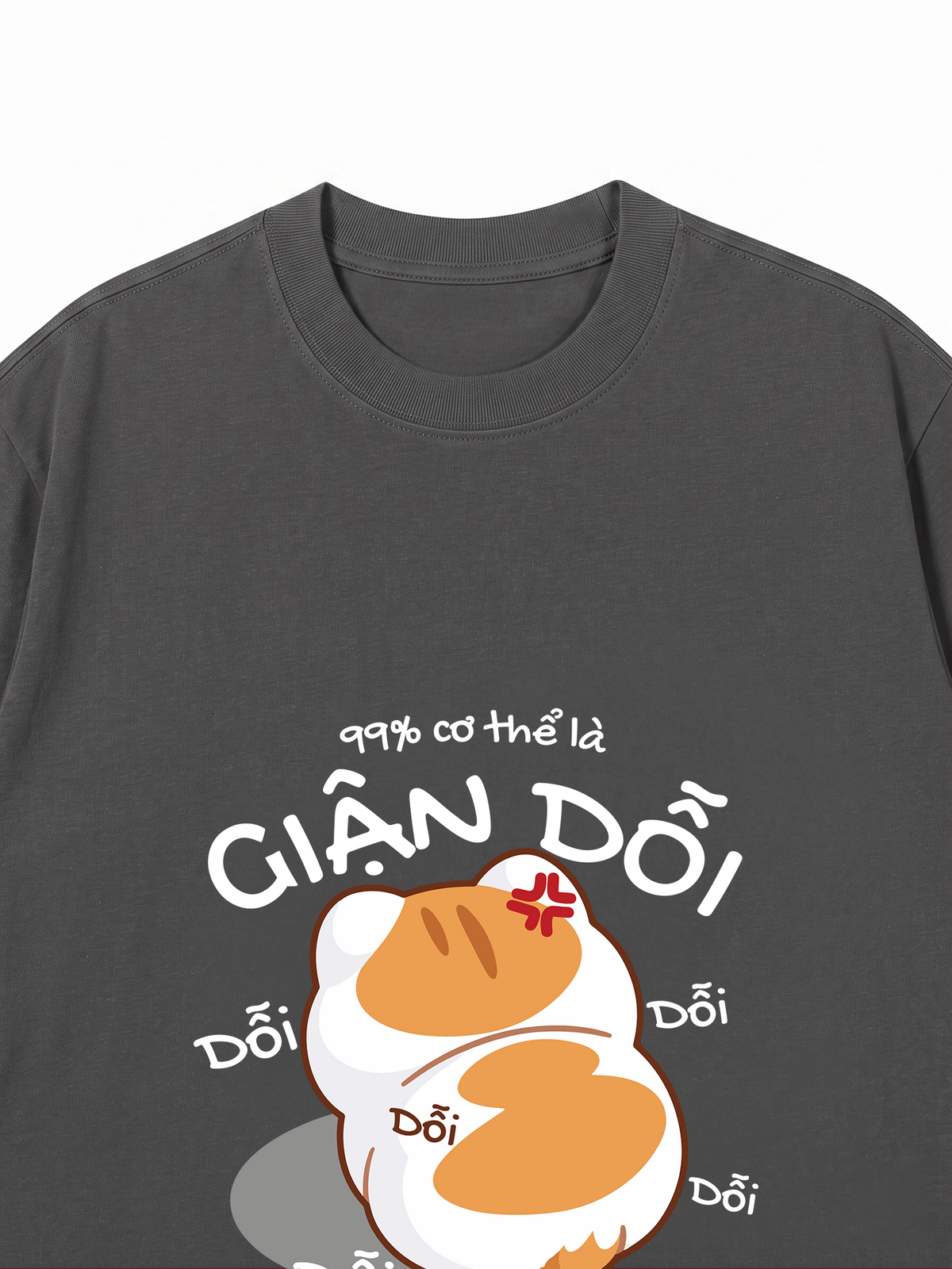 Áo Thun Relaxed Fit 99% Cơ Thể Là Giận Dỗi