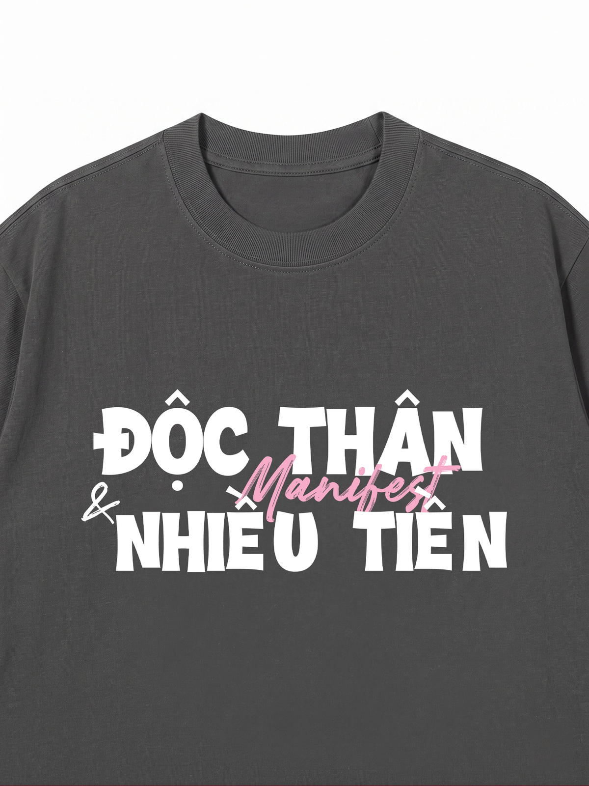 Áo Thun Relaxed Fit Manifest Độc Thân Và Nhiều Tiền