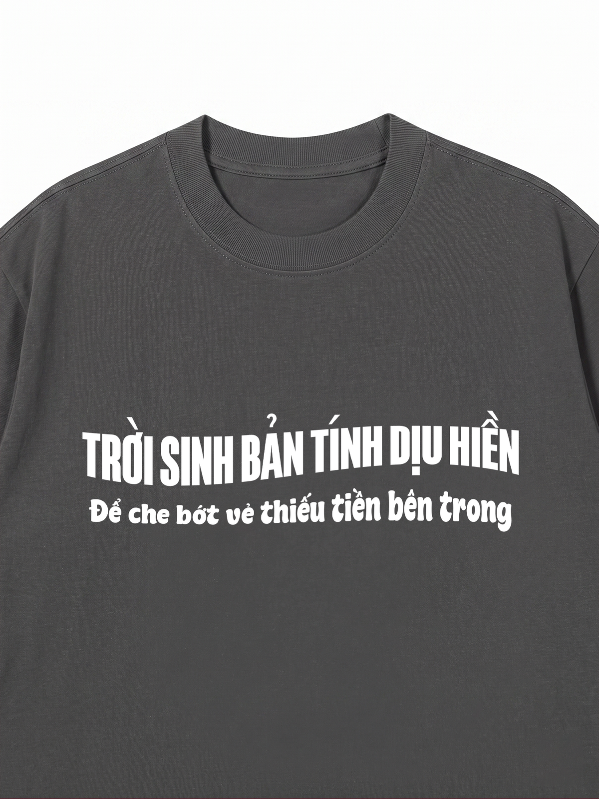 Áo Thun Relaxed Fit Trời Sinh Bản Tính Dịu Hiền