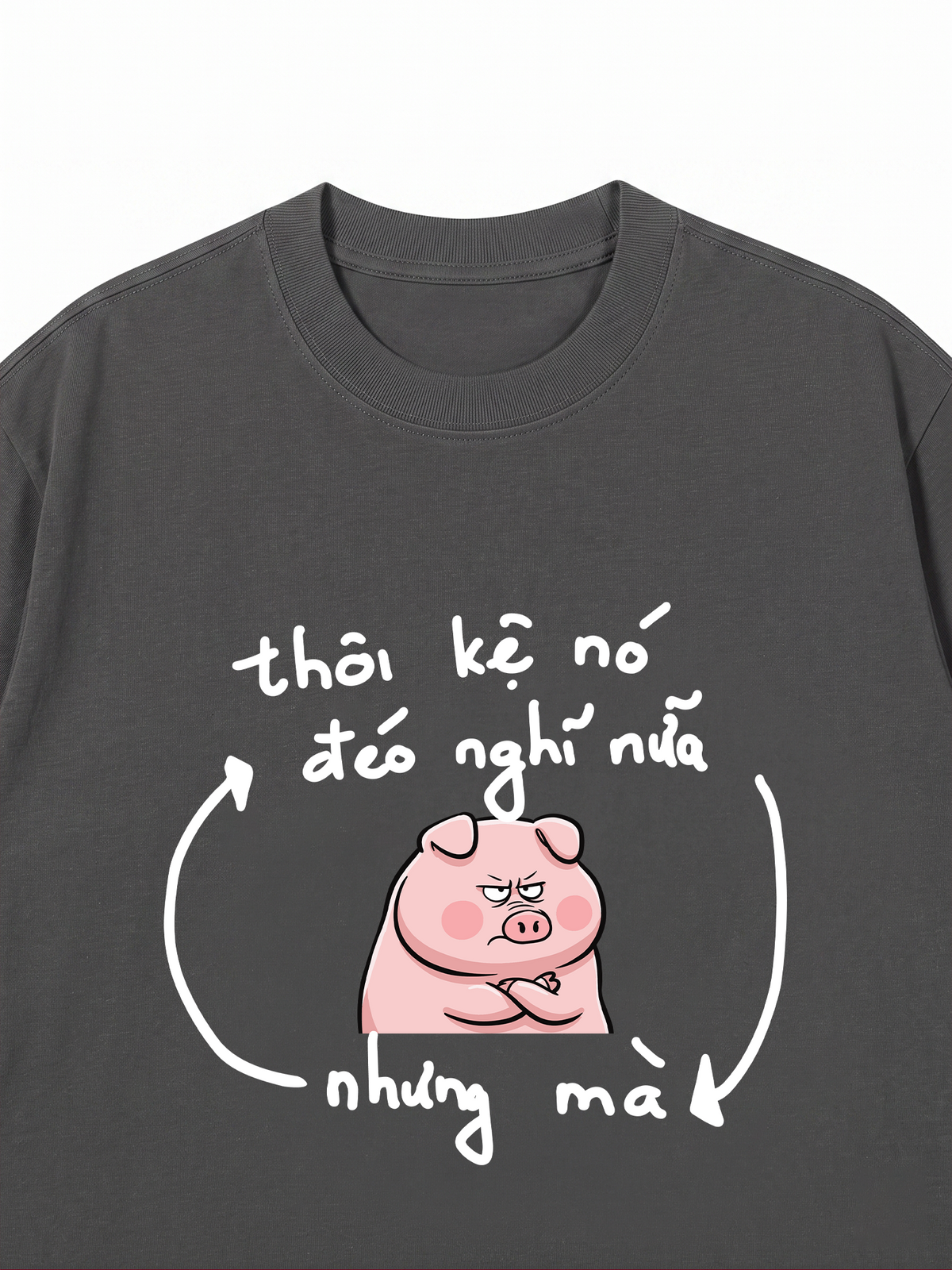 Áo Thun Relaxed Fit Thôi Kệ Nó Đéo Nghĩ Nữa