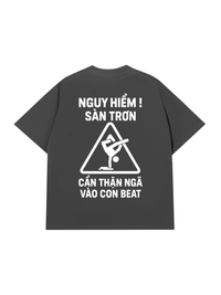 Áo Thun Relaxed Fit Nguy Hiểm Sàn Trơn