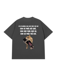 Áo Thun Relaxed Fit Sẽ Có Những Con Chó Phải Trả Giá