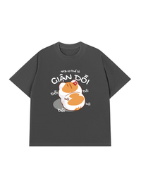 Áo Thun Relaxed Fit 99% Cơ Thể Là Giận Dỗi