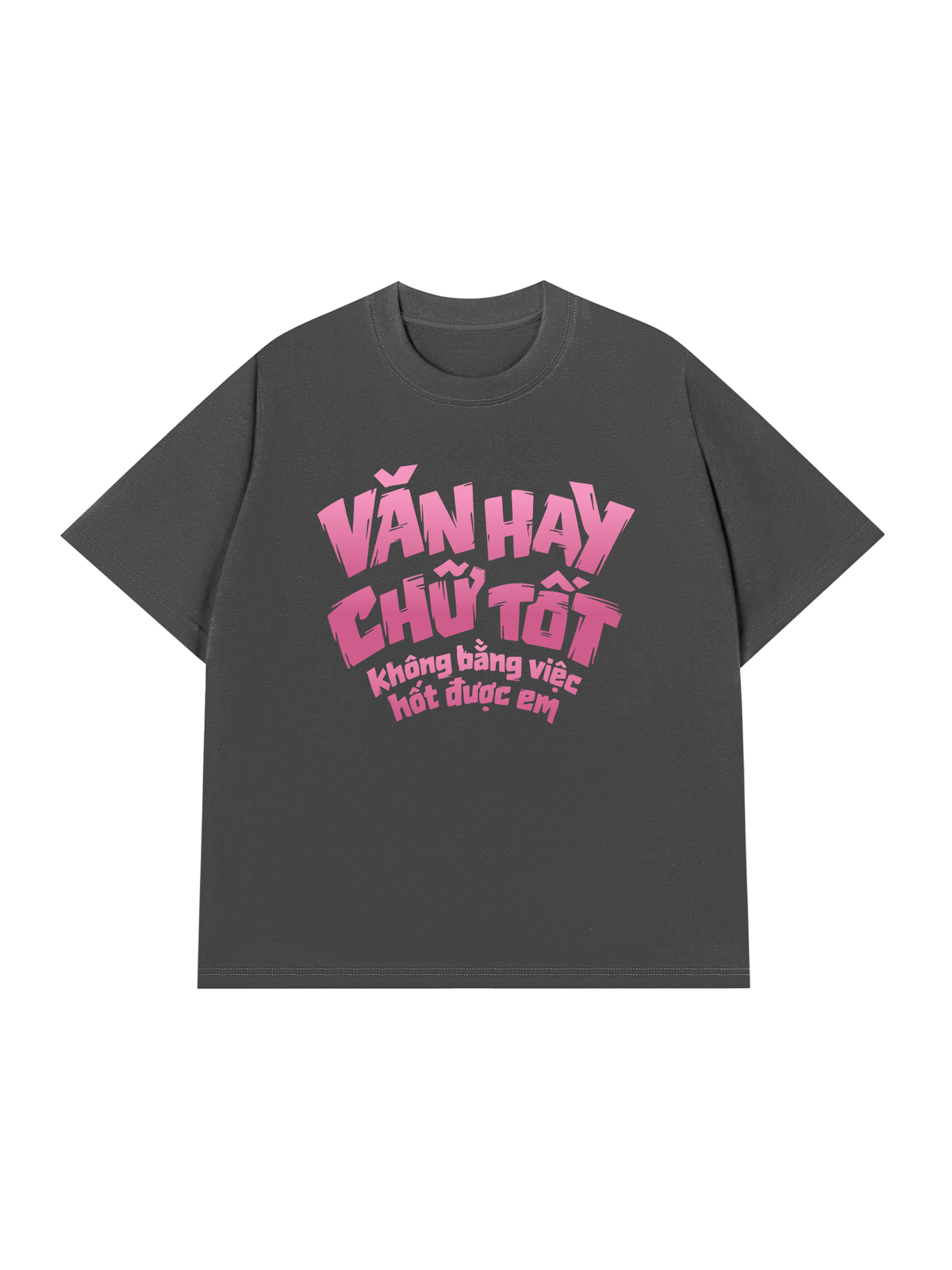 Áo Thun Relaxed Fit Văn Hay Chữ Tốt