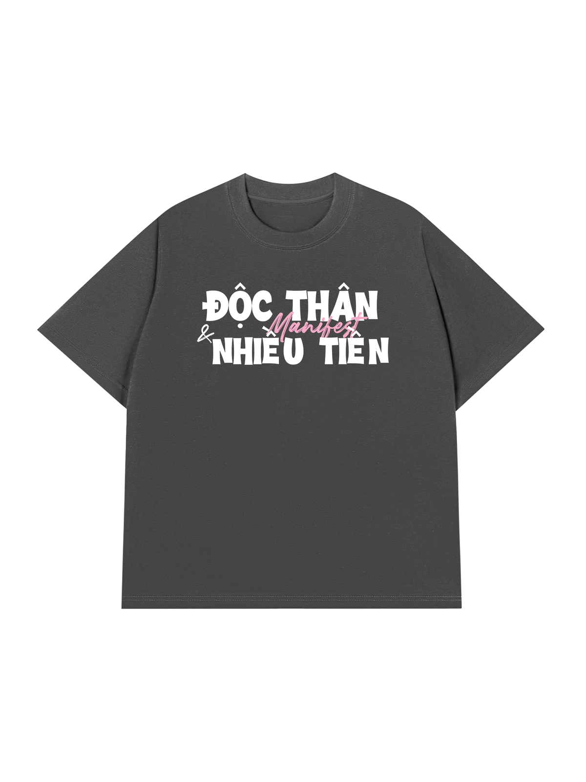 Áo Thun Relaxed Fit Manifest Độc Thân Và Nhiều Tiền