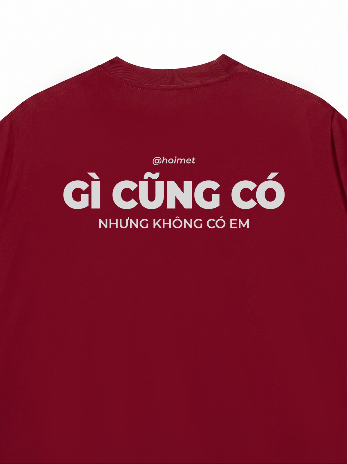 Áo Thun Relaxed Fit Gì Cũng Có Nhưng Không Có Em