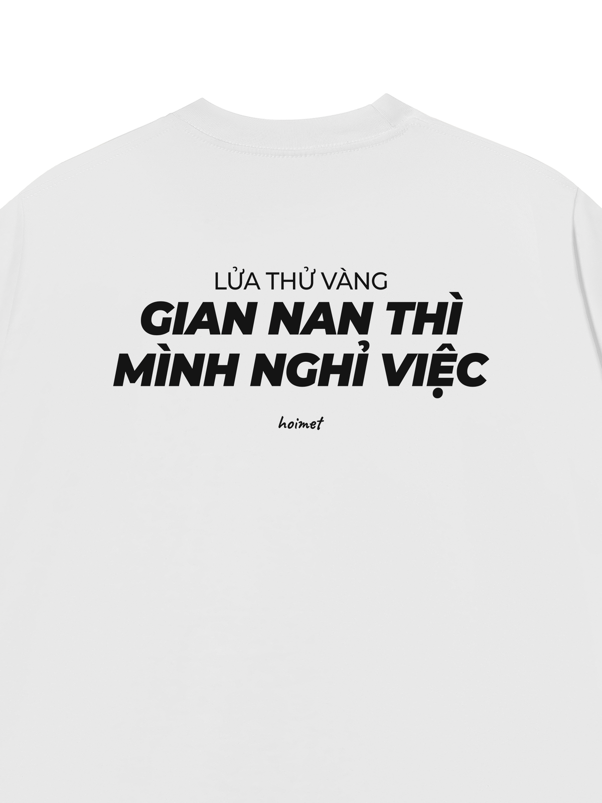 Áo Thun Relaxed Fit Gian Nan Nghỉ Việc