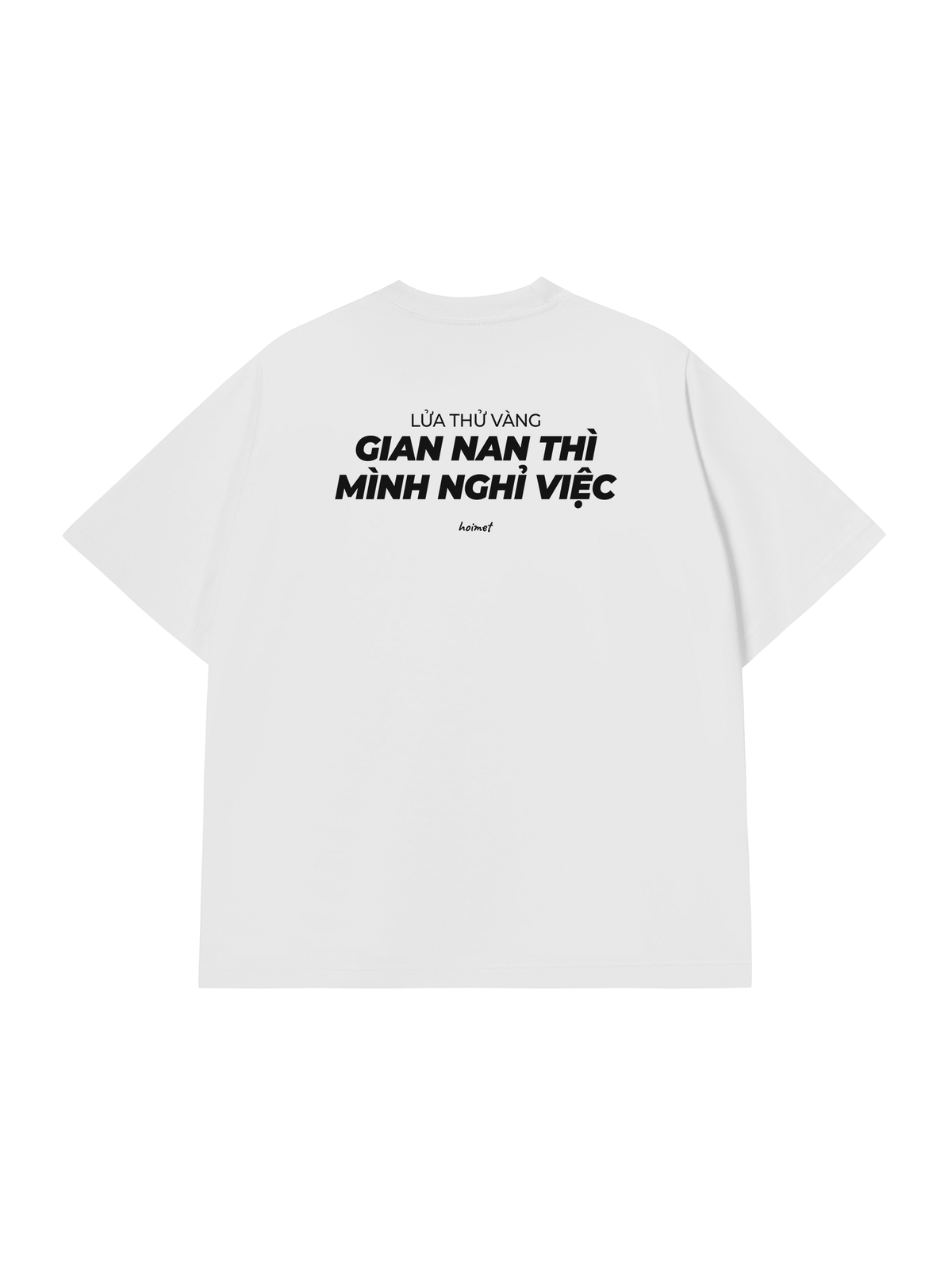 Áo Thun Relaxed Fit Gian Nan Nghỉ Việc