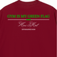 Áo Thun Relaxed Fit Gym Is My Green Flag