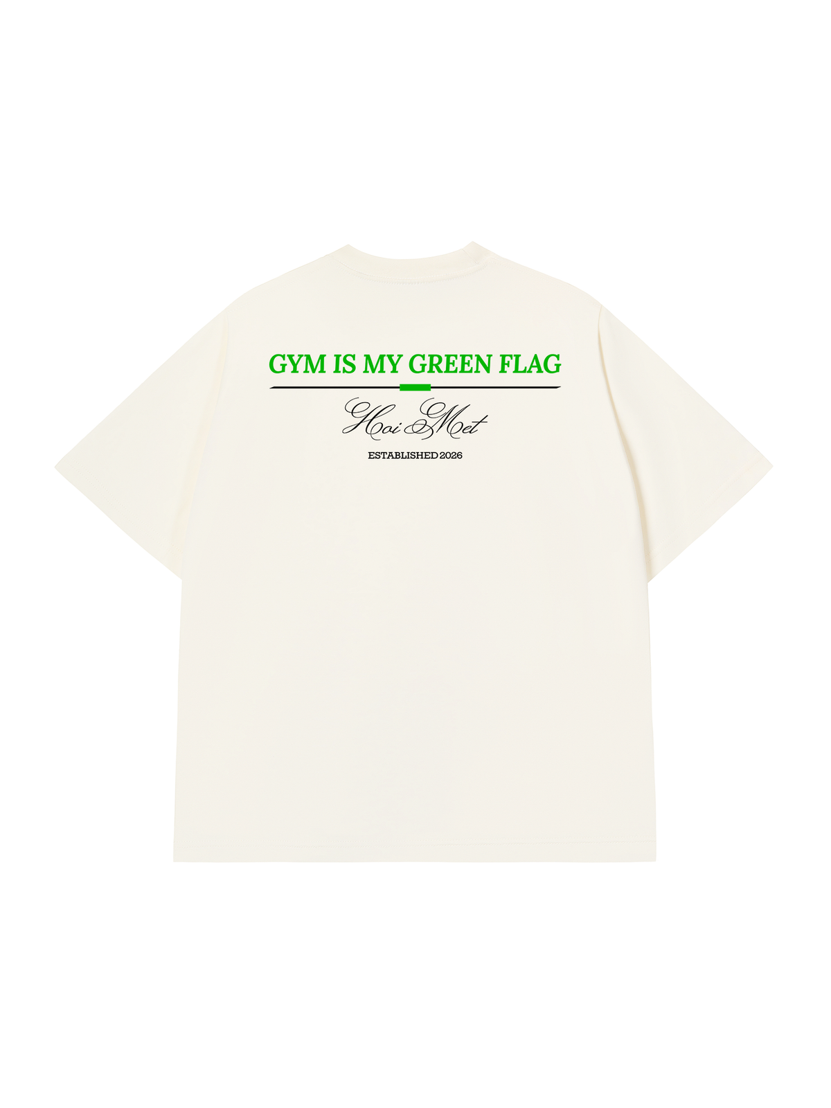 Áo Thun Relaxed Fit Gym Is My Green Flag