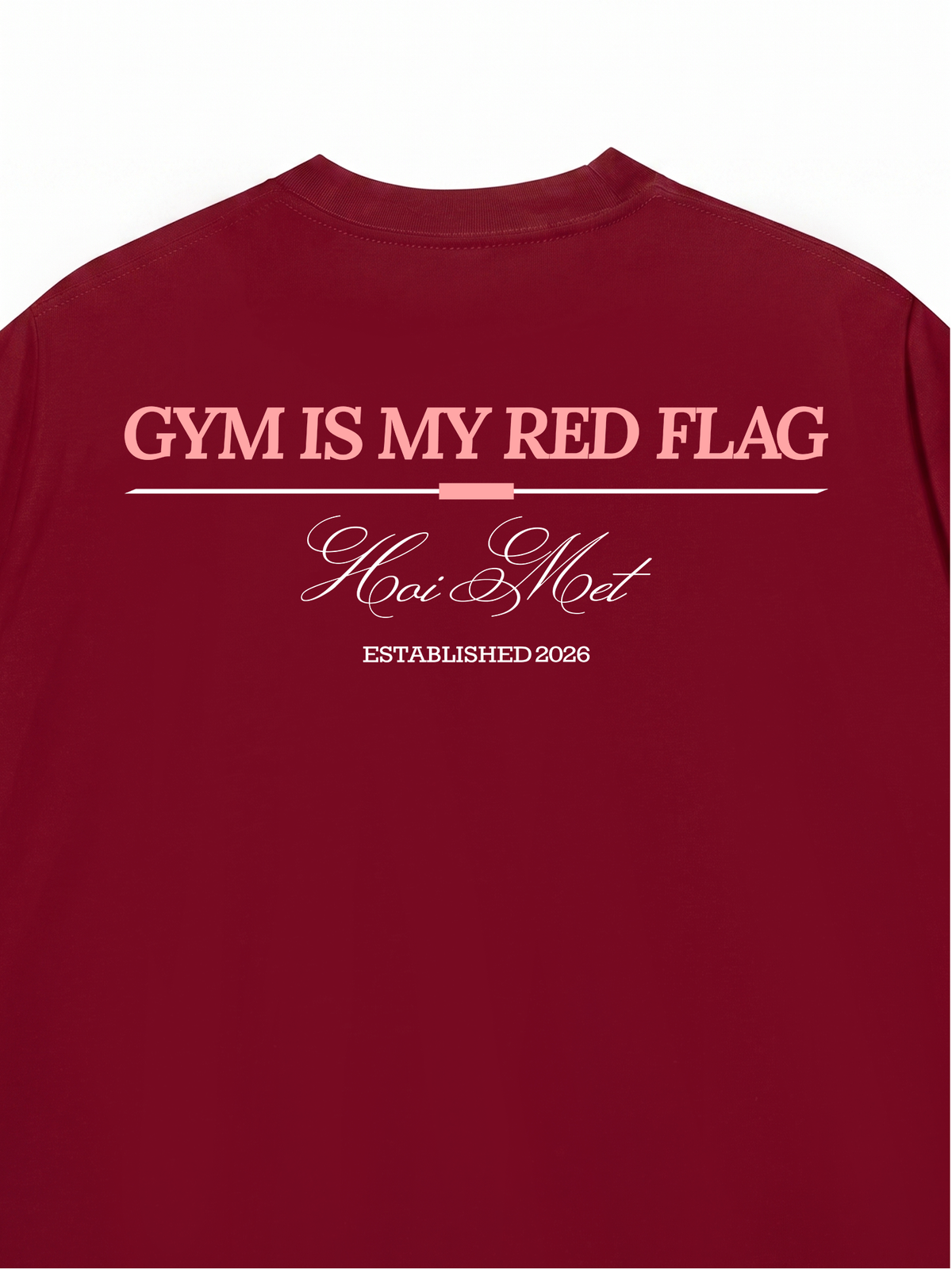 Áo Thun Relaxed Fit Gym Is My Red Flag