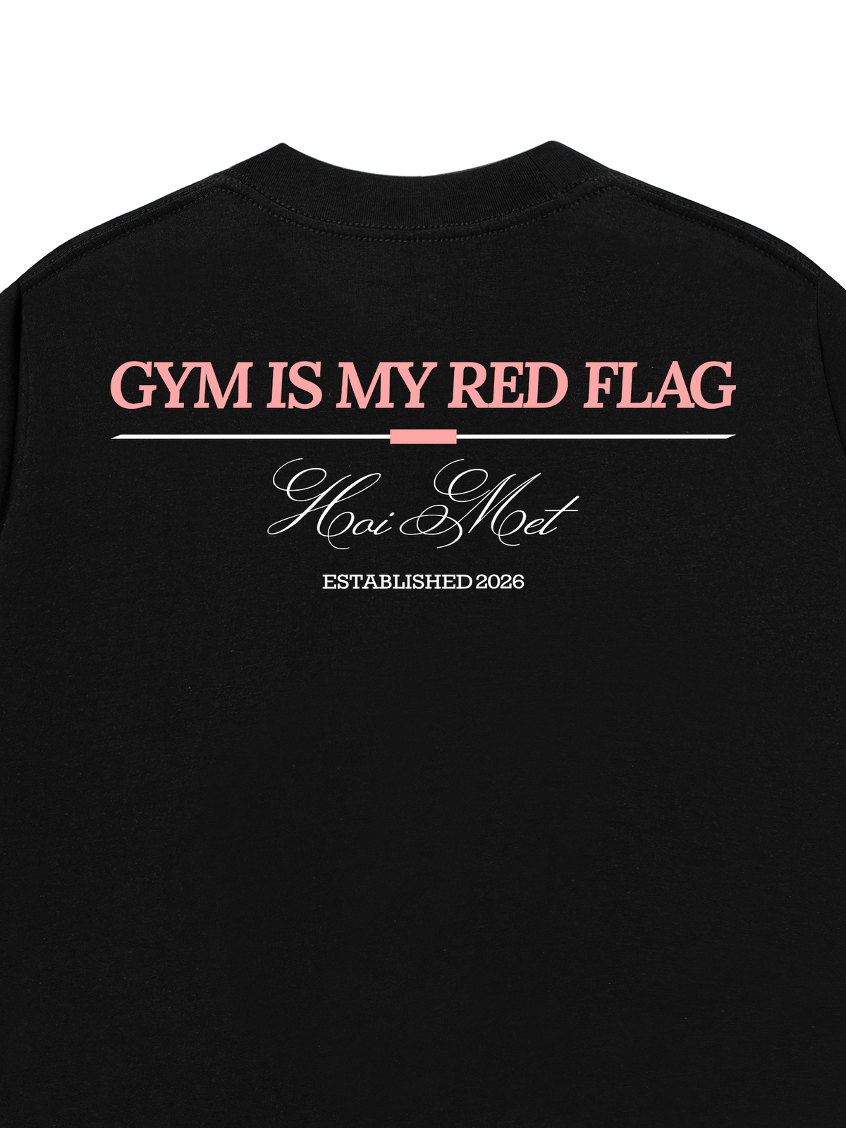 Áo Thun Relaxed Fit Gym Is My Red Flag