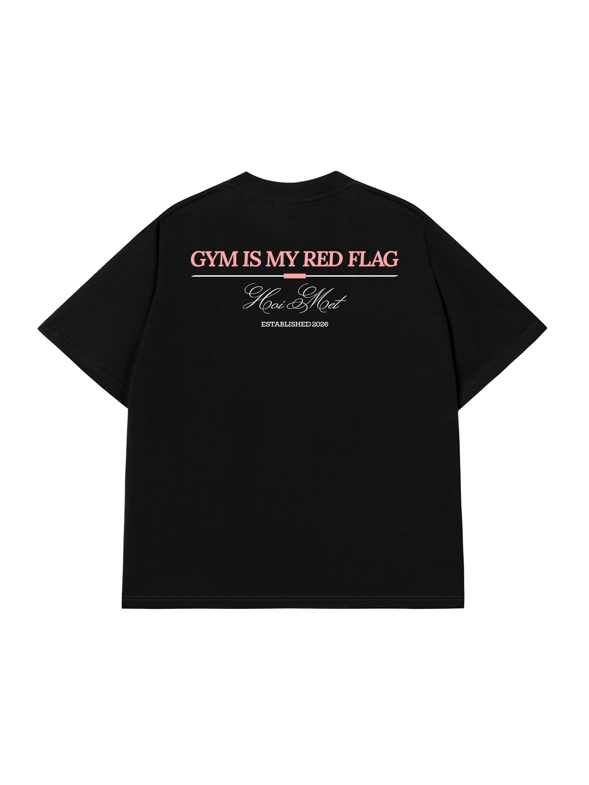 Áo Thun Relaxed Fit Gym Is My Red Flag