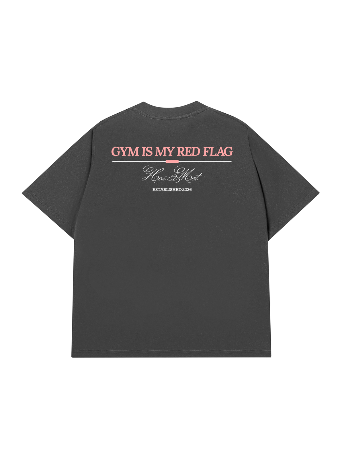 Áo Thun Relaxed Fit Gym Is My Red Flag