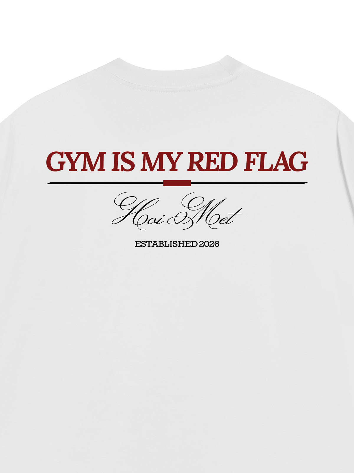 Áo Thun Relaxed Fit Gym Is My Red Flag