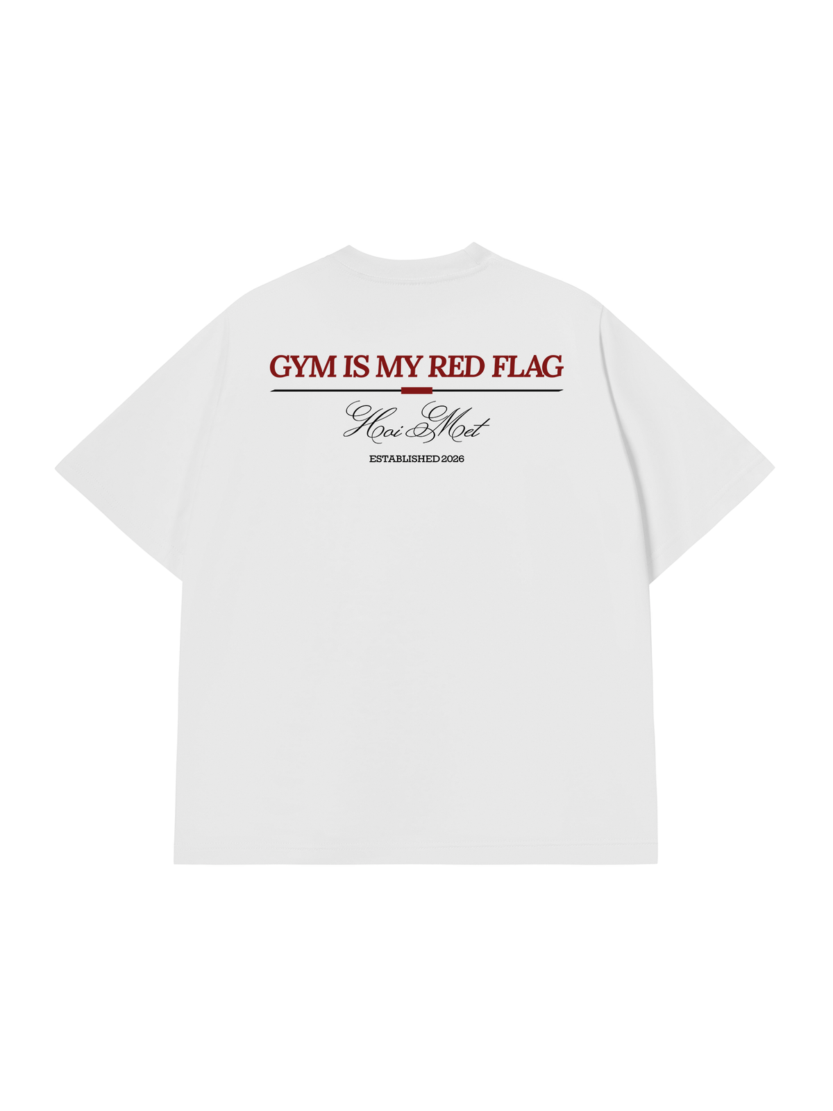 Áo Thun Relaxed Fit Gym Is My Red Flag