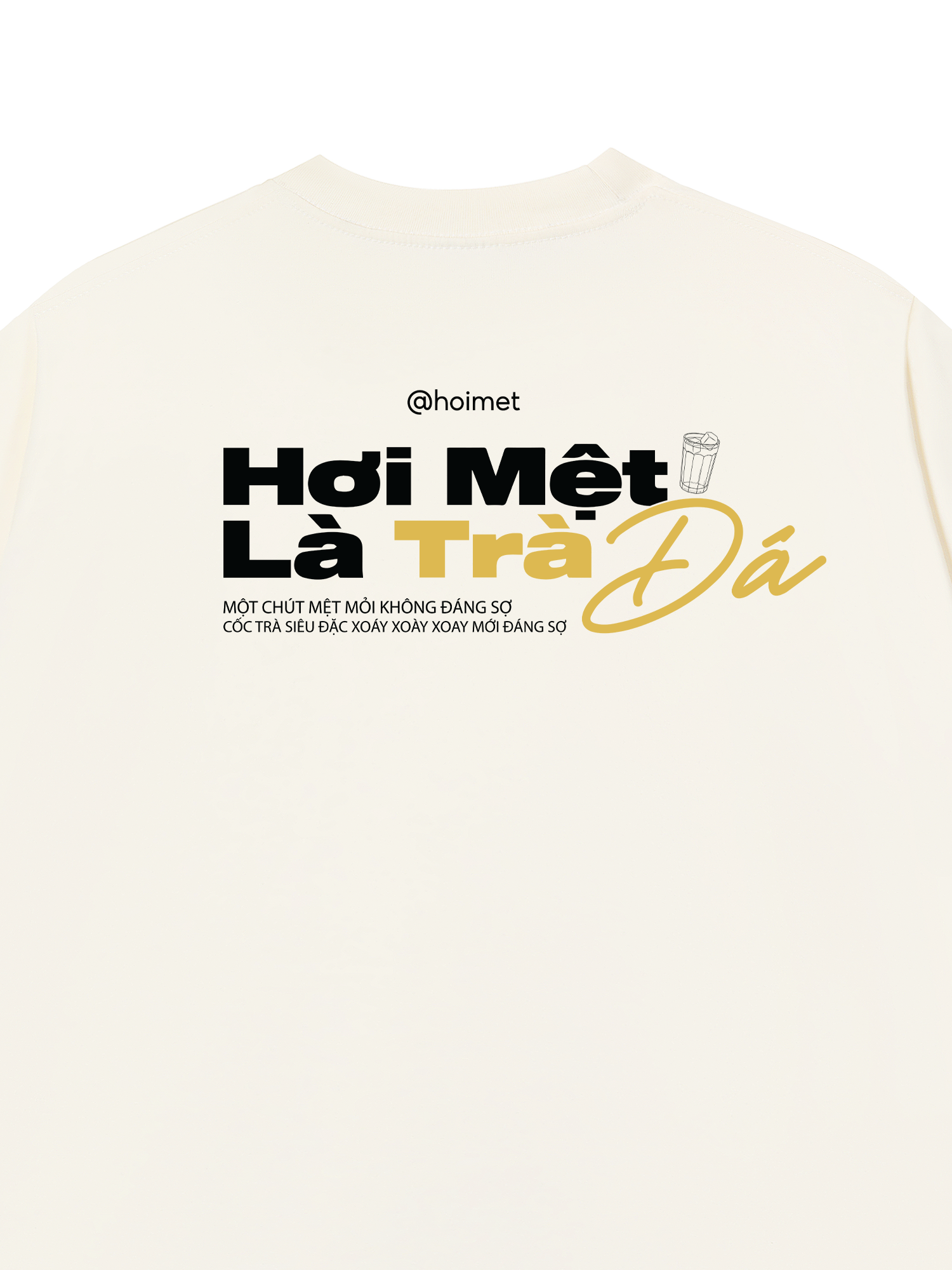 Áo Thun Relaxed Fit Hơi Mệt Là Trà Đá