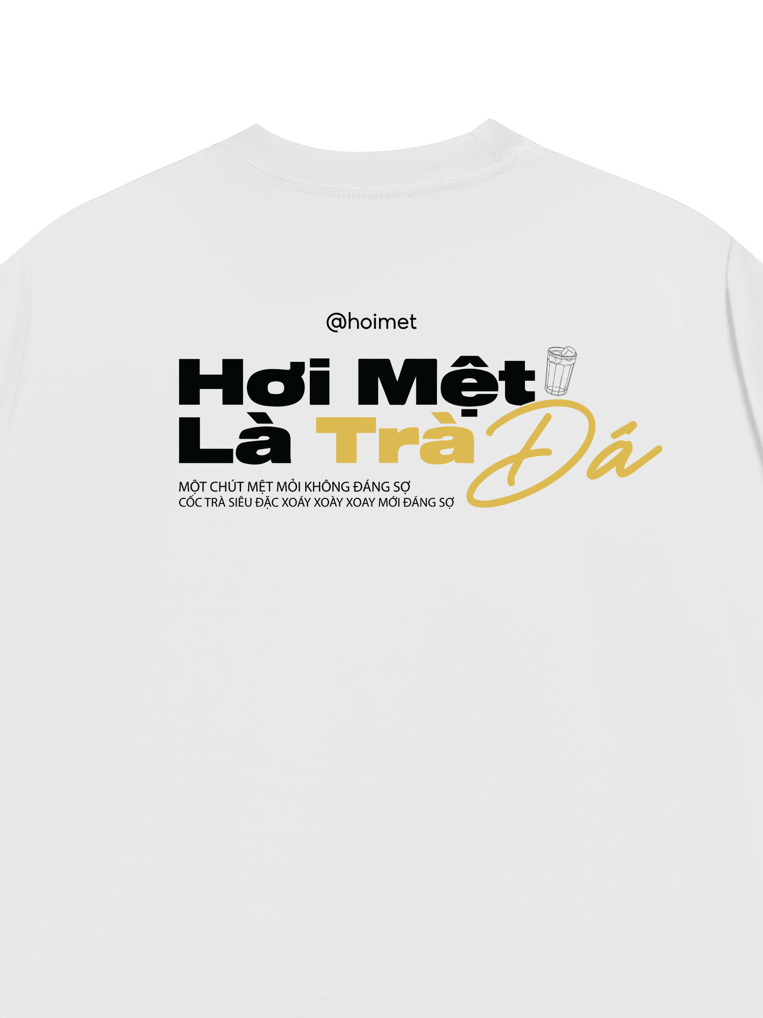 Áo Thun Relaxed Fit Hơi Mệt Là Trà Đá