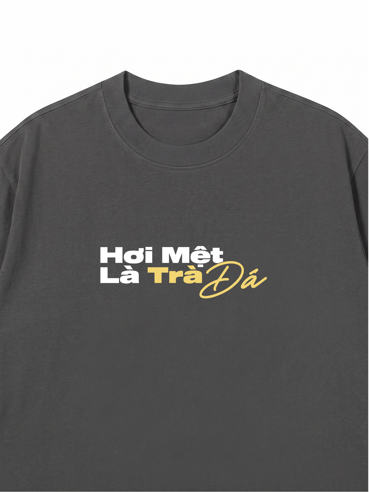 Áo Thun Relaxed Fit Hơi Mệt Là Trà Đá