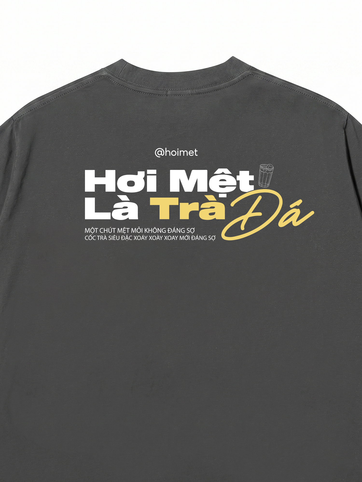 Áo Thun Relaxed Fit Hơi Mệt Là Trà Đá