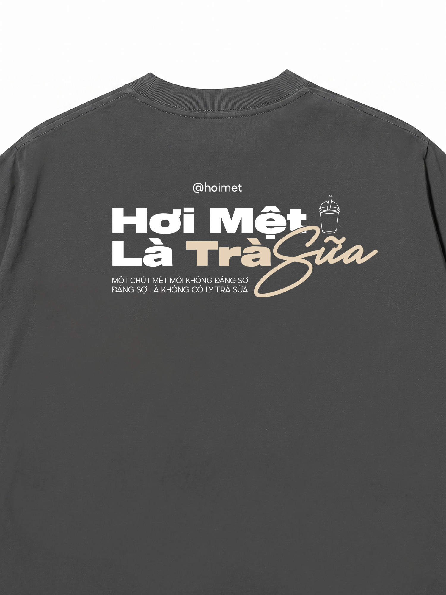 Áo Thun Relaxed Fit Hơi Mệt Là Trà Sữa