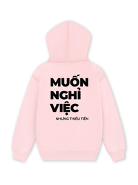Áo Hoodie Nỉ Hai Da Muốn Nghỉ Việc