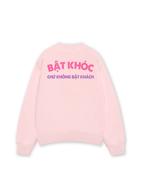 Áo Sweater Nỉ Hai Da Bật Khóc Chứ Không Bật Khách